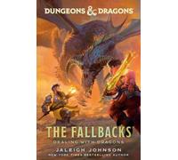 Donjons et Dragons : Les revers de fortune : Faire face aux dragons