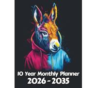 Donkey 10 Year Monthly Planner: Large 120 Month Sunday to Saturday Calendar | Gift For People Who Love Equine Animals, Mule Lovers | Ideal for ... and Busy Individuals | 8.5 x 11 Inches | v3