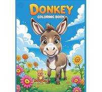 Donkey Coloring Book: Cute Donkey Scenes and Fun Farm Adventures for Children Ages 4-8
