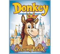 Donkey Coloring Book: Donkey Adventures with Castle Backgrounds