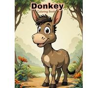 Donkey Coloring Book for Kids: Fun & Easy Farm Animal Art for Little Artists!
