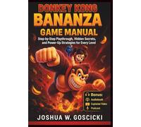 Donkey Kong Bananza Game Manual: Step-by-step playthrough, hidden secrets, and power-up strategies for every level