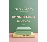 DONKEY KONG BANANZA GUIDA AL GIOCO: Scatena l'avventura