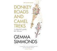 Donkey Roads and Camel Treks: A pilgrim's guide for Advent