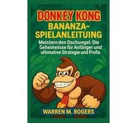 DonkeyKong Bananza-Spielanleitung: MeisteredenDschungel:Die GeheimnissefürAnfängerund ultimativeStrategieund Profis