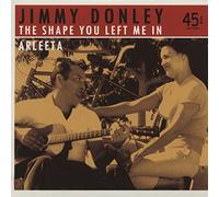 DONLEY,JIMMY Shape You Left Me in / Arleeta (Vinyl)