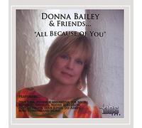 Donna Bailey & Friends.All Because of You