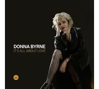 Donna Byrne : It's All About Love. Ray, Wood, Harris Jr, Sargent, Hamilton