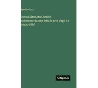 Donna Eleonora Corsini: commemorazione letta la sera degli 11 marzo 1886