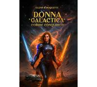 Donna galactica: Cosmic conqueror