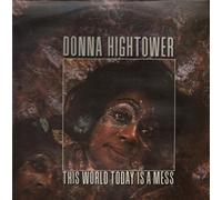 Donna Hightower - Donna Hightower - This World Today Is A Mess - Decca - 258.077