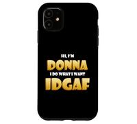Donna Joke IDGAF Meme Funny Halloween Costume for Donnas Coque pour iPhone 11