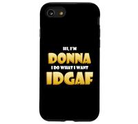 Donna Joke IDGAF Meme Funny Halloween Costume for Donnas Coque pour iPhone SE (2020) / 7/8