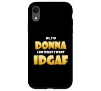 Donna Joke IDGAF Meme Funny Halloween Costume for Donnas Coque pour iPhone XR