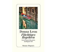 Donna Leon – Flüchtiges Begehren – Poche