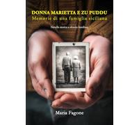 Donna Marietta e Zu Puddu. Memorie di una famiglia siciliana