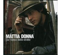 Donna Mattia - Sul Fianco Della Strada [Import]