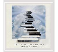 Donna Michael - This Feels Like Heaven
