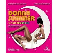 Donna Summer Andrea Angeli Bufalini (Auteur), Giovanni Savastano (Auteur)