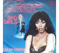 Donna Summer - Bad Girls / On My Honor [Vinyl Single 7'']
