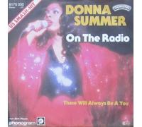 DONNA SUMMER - On The Radio / There Will Always Be A You [Vinyl Single 7'']
