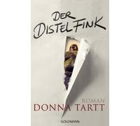 Donna Tartt Rainer Schmidt Kristian Lutze Der Distelfink: Roman (Poche)