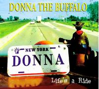 Donna the Buffalo - Lifes a Ride