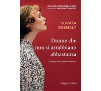 Donne che non si arrabbiano abbastanza - Soraya Chemaly - HarperCollins Italia - ebook (ePub) - Livre