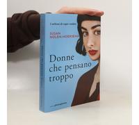 Donne Che Pensano Troppo Susan Nolen-Hoeksema
