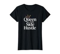 Donne de motivation Queen of the Side Hustle à la maison et au travail T-Shirt