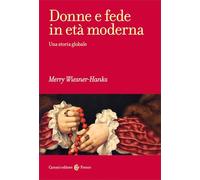 Donne e fede in età moderna. Una storia globale