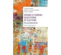 Donne E Uomini: Questione Di Culture. Per Una Chiesa Del Noi