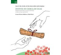 Donne in cerca di guai. Partigiane della Valle di Susa e della Valsangone