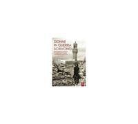 Donne In Guerra Scrivono. Generazioni A Confronto Tra Persecuzioni Razziali E Resistenza (1943-1944)