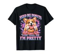 Donne-Moi des Beignets et dis-Moi Que Je suis Pretty Corgi T-Shirt