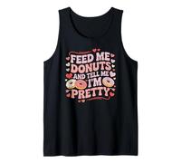 Donne-Moi des Beignets et dis-Moi Que Je suis Une Jolie gourmande Débardeur