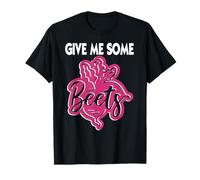 Donne-Moi des Betteraves Humour Alimentation Végétale T-Shirt