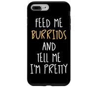 Donne-Moi des Burritos et dis-Moi Que Je suis Assez drôle Coque pour iPhone 7 Plus/8 Plus