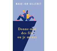 Donne-moi des fils ou je meurs