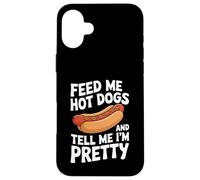 Donne-Moi des Hot Dogs et dis-Moi Que Je suis Un Hot Dog Assez drôle Coque pour iPhone 16 Plus