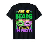 Donne-Moi des Perles et dis-Moi Que Je suis Jolie T-Shirt