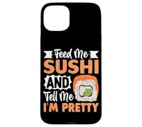 Donne-Moi des sushis et dis-Moi Que Je suis Jolie Coque pour iPhone 15 Plus