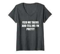 Donne-Moi des Tacos et dis-Moi Que Je suis Jolie T-Shirt avec Col en V, Femme, Chiné Foncé, M