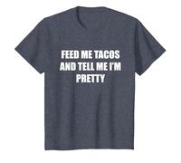 Donne-Moi des Tacos et dis-Moi Que Je suis Jolie T-Shirt, Enfant, Bleu Chiné, 3 Ans
