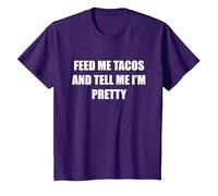 Donne-Moi des Tacos et dis-Moi Que Je suis Jolie T-Shirt, Enfant, Violet, 2 Ans