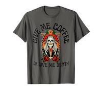 Donne-Moi du café ou Donne-Moi des vêtements de Mort T-Shirt