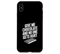 Donne-Moi du Chocolat et Personne ne Sera blessé Coque pour iPhone XS Max