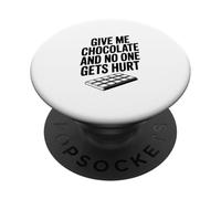 Donne-Moi du Chocolat et Personne ne Sera blessé PopSockets PopGrip Adhésif