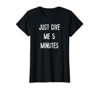 Donne-Moi Juste 5 Minutes T-Shirt Graphique avec Valeur, Femme, Noir, M