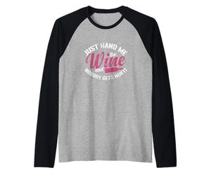 Donne-Moi Juste Le vin Manche Raglan